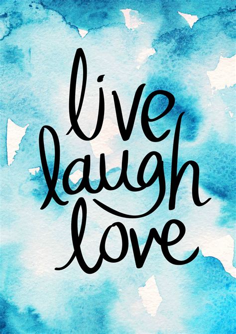 live love laugh similar sayings